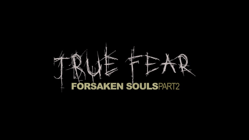 True fear forsaken souls pc